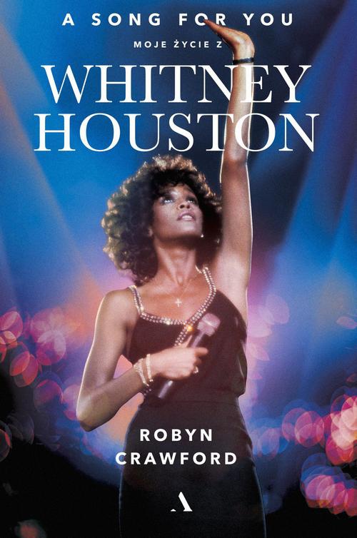 Okładka:A song for you. Moje życie z Whitney Houston 