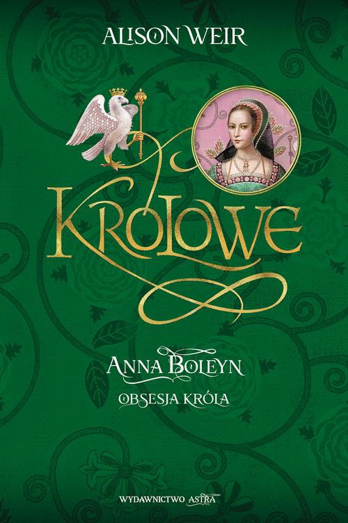 Okładka książki o tytule: Anna Boleyn Obsesja króla