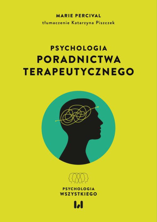 Okładka książki o tytule: Psychologia poradnictwa terapeutycznego