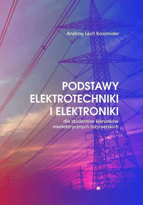 Okładka książki o tytule: Podstawy elektrotechniki i elektroniki