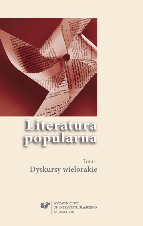 The cover of the book titled: Literatura popularna. T. 1: Dyskursy wielorakie