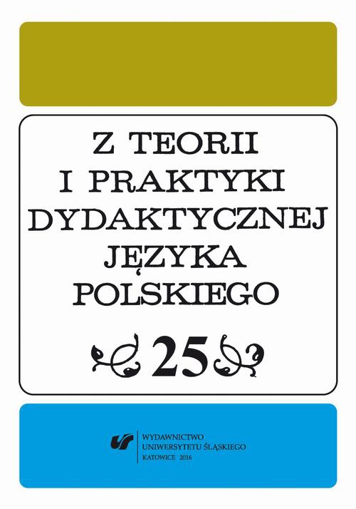 Okładka książki o tytule: Z Teorii i Praktyki Dydaktycznej Języka Polskiego. T. 25