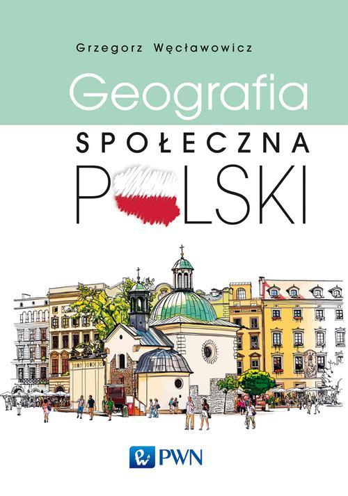 The cover of the book titled: Geografia społeczna Polski