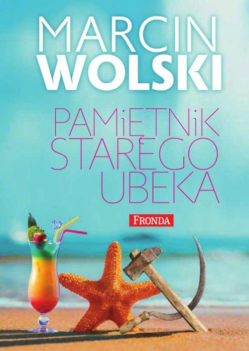 The cover of the book titled: Pamiętnik starego ubeka