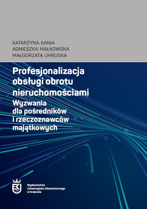 The cover of the book titled: Profesjonalizacja obsługi obrotu nieruchomościami. Wyzwania dla pośredników i rzeczoznawców majątkowych
