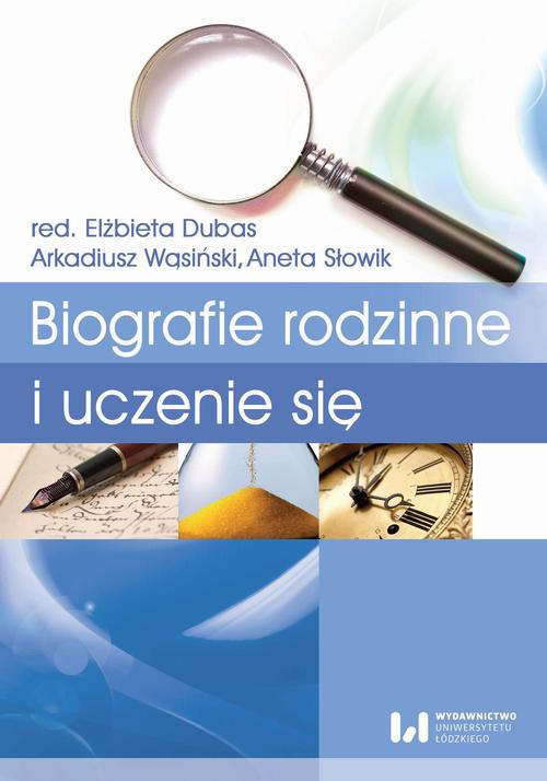 The cover of the book titled: Biografie rodzinne i uczenie się