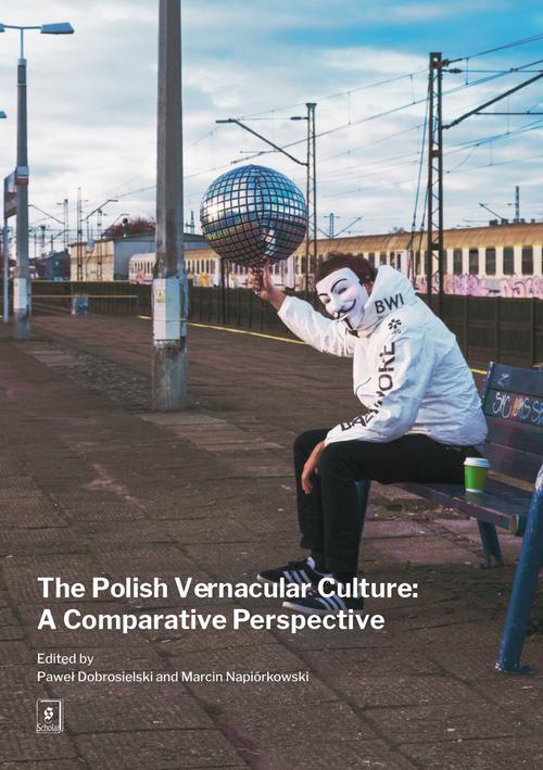 Okładka książki o tytule: The Polish Vernacular Culture: A Comparative Perspective