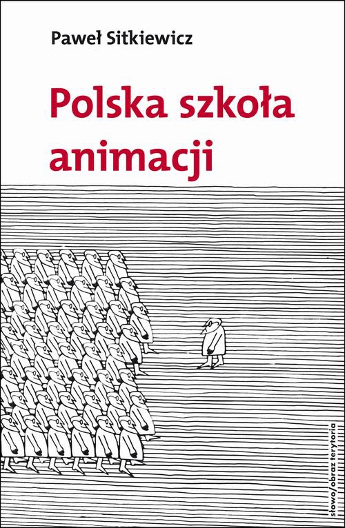 Okładka książki o tytule: Polska szkoła animacji