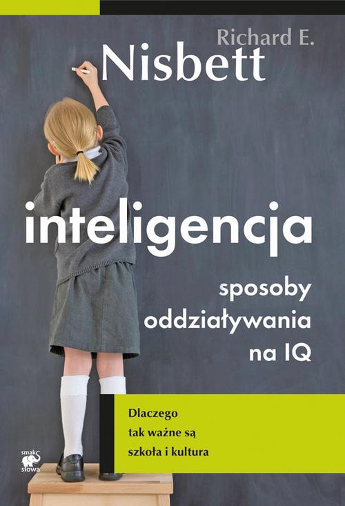 Okładka książki o tytule: Inteligencja. Sposoby oddziaływania na IQ