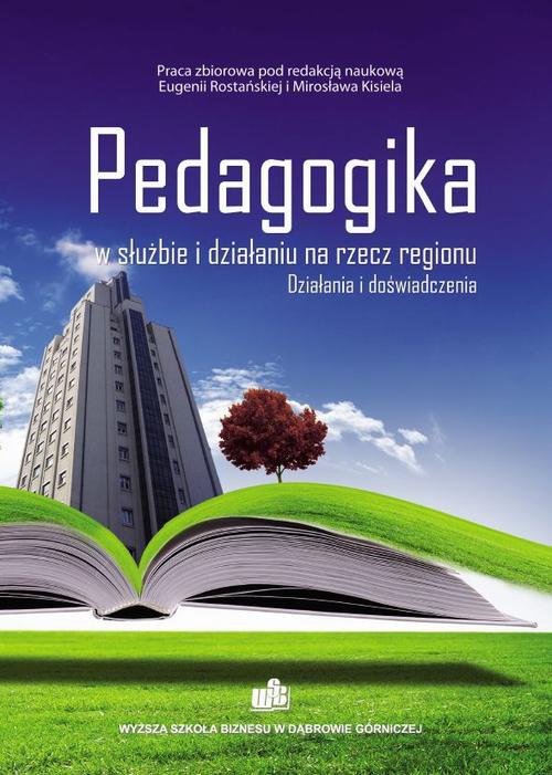 Обложка книги под заглавием:Pedagogika w służbie i działaniu na rzecz regionu. Działania i doświadczenia