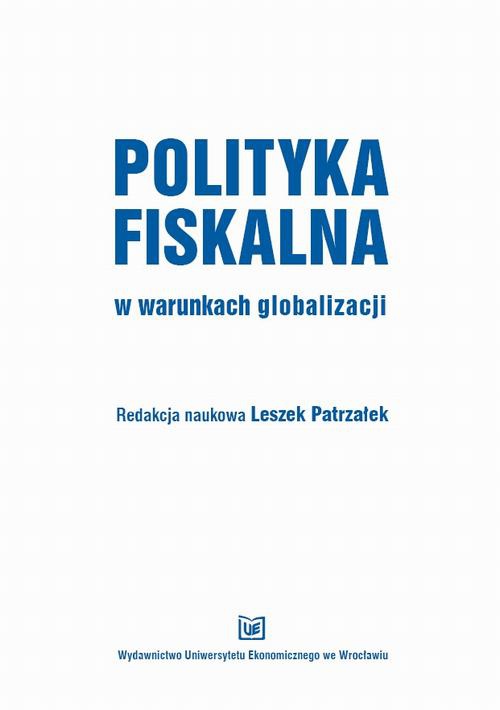 Обложка книги под заглавием:Polityka fiskalna w warunkach globalizacji