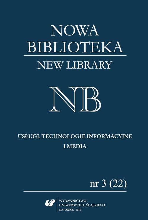 Okładka książki o tytule: „Nowa Biblioteka. New Library. Usługi, technologie informacyjne i media” 2016, nr 3 (22)