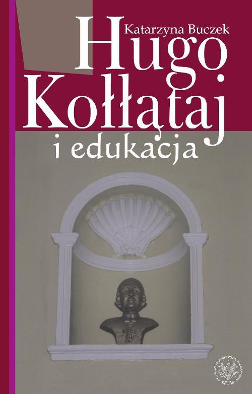 Обложка книги под заглавием:Hugo Kołłątaj i edukacja