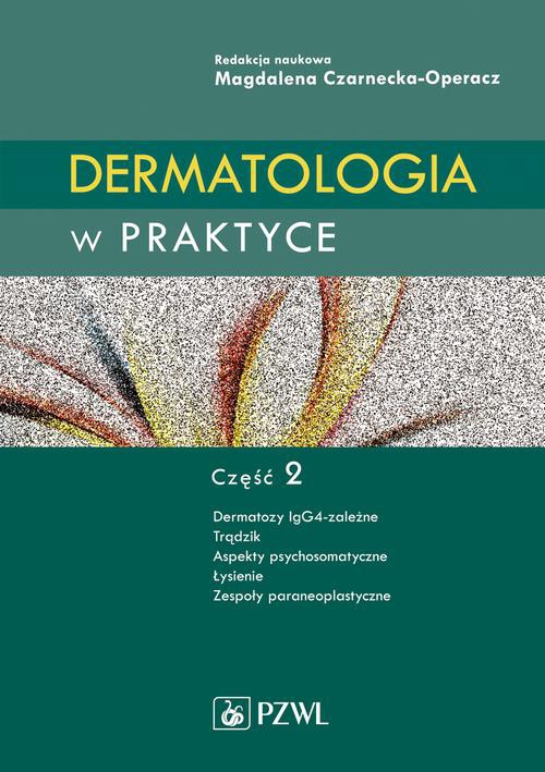 Okładka książki o tytule: Dermatologia w praktyce. Część 2