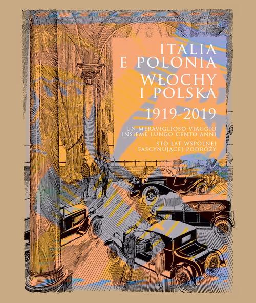 Okładka książki o tytule: Italia e Polonia (1919-2019) / Włochy i Polska (1919-2019)