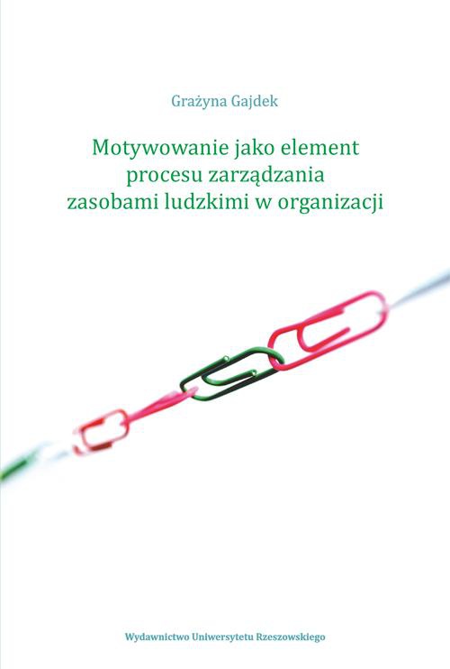 Okładka książki o tytule: Motywowanie jako element procesu zarządzania zasobami ludzkimi w organizacji