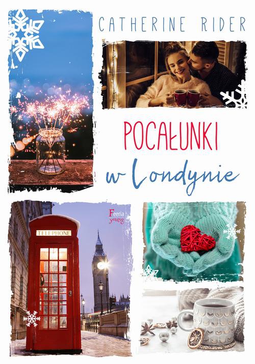 The cover of the book titled: Pocałunki w Londynie