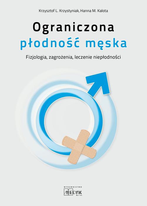 The cover of the book titled: Ograniczona płodność męska