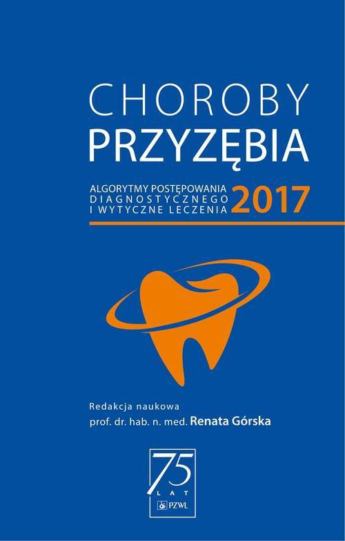 The cover of the book titled: Choroby przyzębia – algorytmy postępowania diagnostycznego i wytyczne dotyczące leczenia