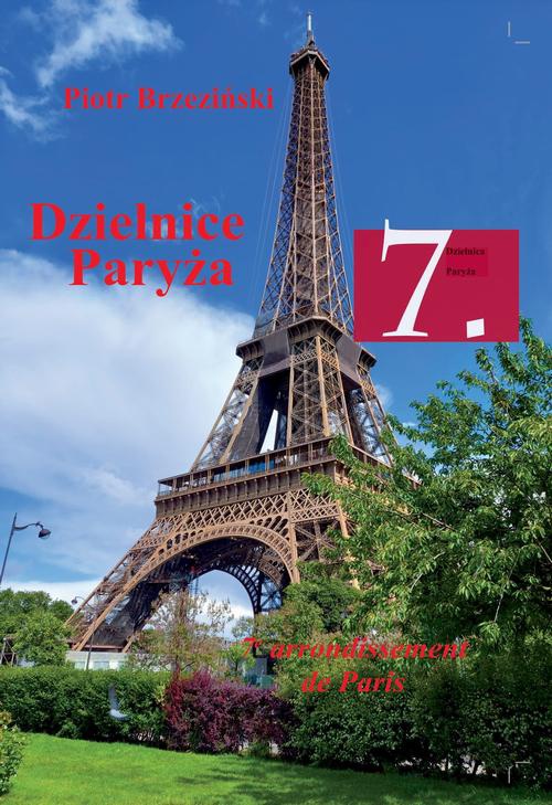 Обкладинка книги з назвою:Dzielnice Paryża. 7. dzielnica Paryża
