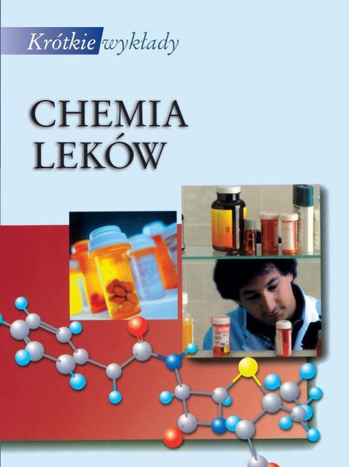 Okładka książki o tytule: Chemia leków. Krótkie wykłady