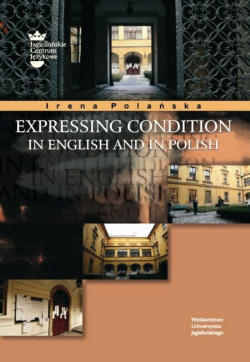 Okładka książki o tytule: Expressing Condition in English and in Polish