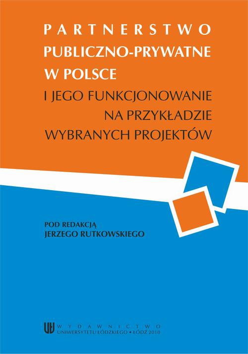 The cover of the book titled: Partnerstwo publiczno-prywatne w Polsce i jego funkcjonowanie na przykładzie wybranych projektów
