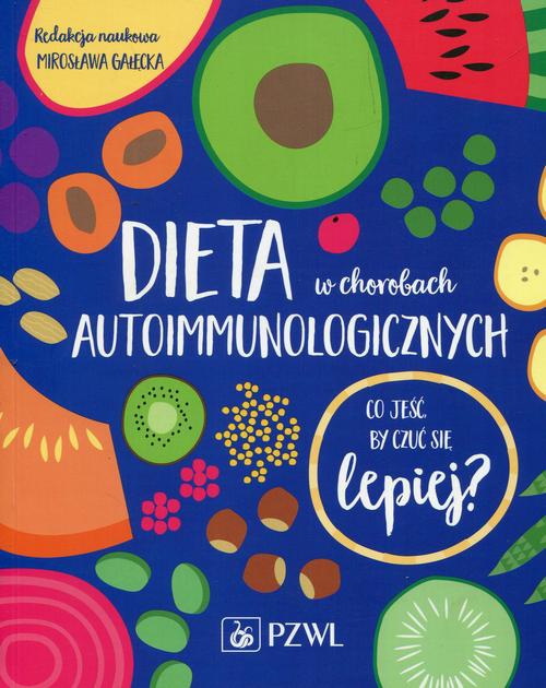 The cover of the book titled: Dieta w chorobach autoimmunologicznych