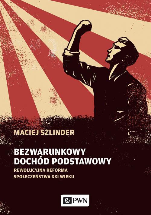 The cover of the book titled: Bezwarunkowy dochód podstawowy