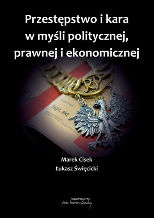 The cover of the book titled: Przestępstwo i kara w myśli politycznej,prawnej i ekonomicznej