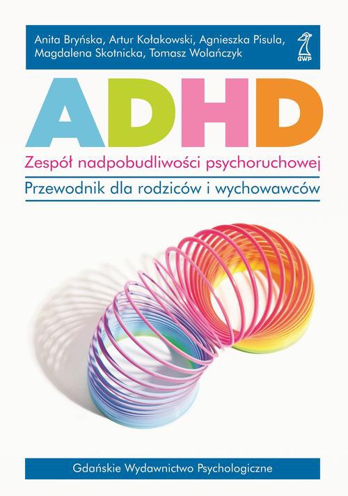Okładka książki o tytule: ADHD. Zespół nadpobudliwości psychoruchowej.