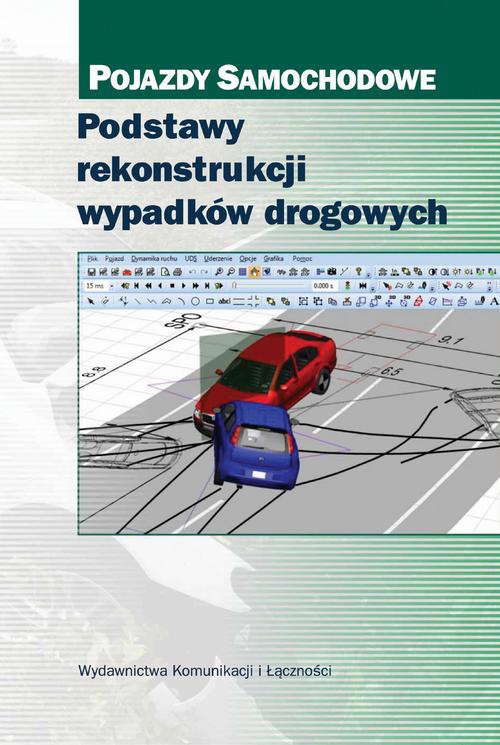 Обложка книги под заглавием:Podstawy rekonstrukcji wypadków drogowych