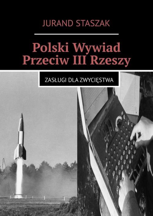 Okładka:Polski Wywiad Przeciw III Rzeszy 
