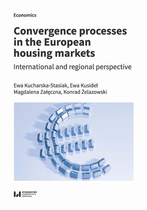 The cover of the book titled: Convergence processes in the European housing markets