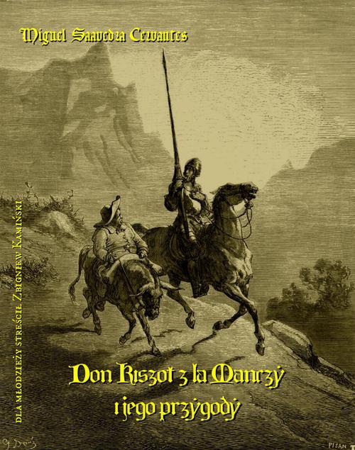 The cover of the book titled: Don Kiszot z la Manczy i jego przygody - streszczenie dla młodzieży