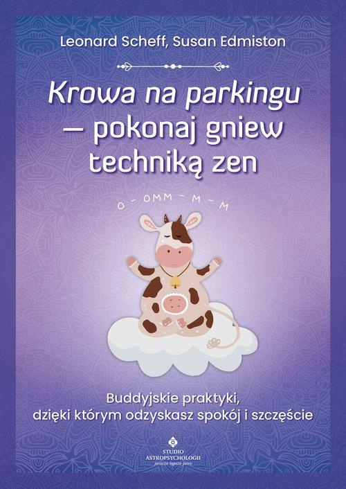 Okładka:Krowa na parkingu - pokonaj gniew techniką zen 