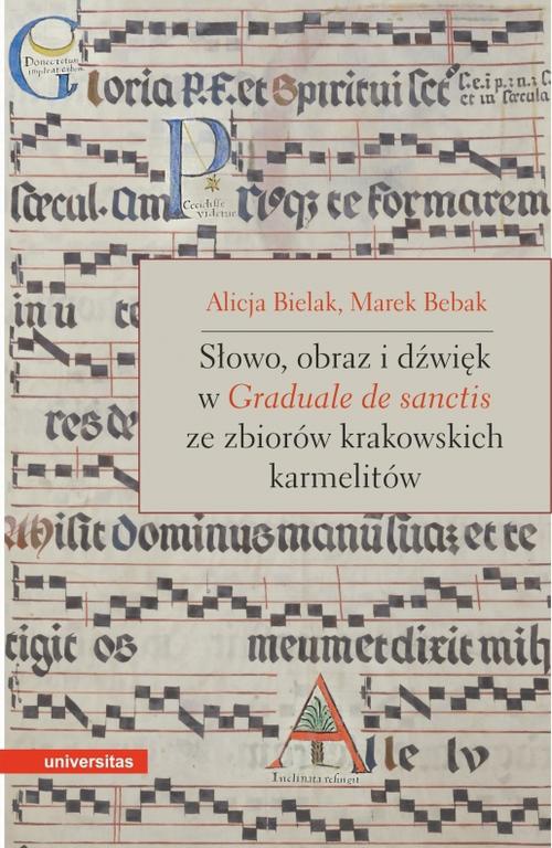 Okładka książki o tytule: Słowo, obraz i dźwięk w Graduale de Sanctis ze zbiorów krakowskich karmelitów