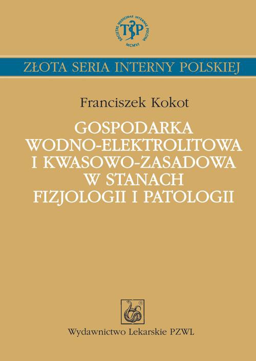 Обкладинка книги з назвою:Gospodarka wodno-elektrolitowa i kwasowo-zasadowa w stanach fizjologii i patologii