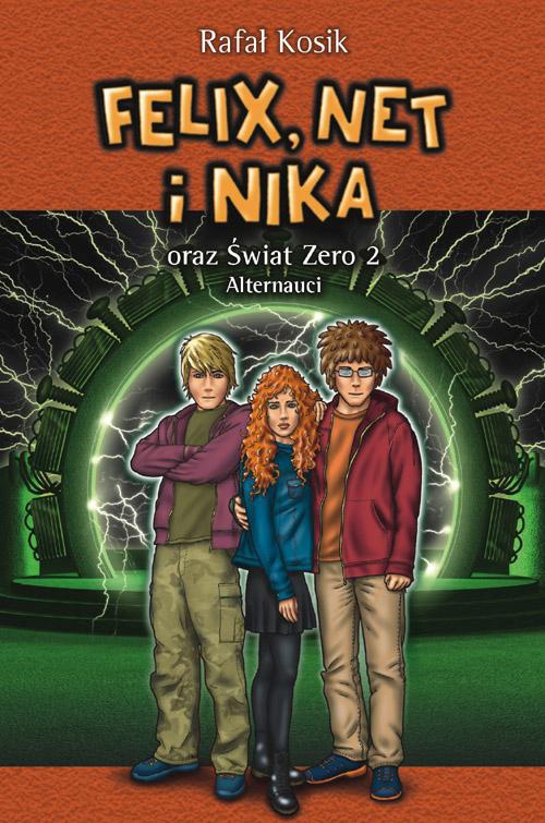 Okładka:Felix, Net i Nika oraz Świat Zero 2. Alternauci 