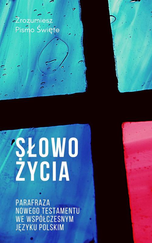 Обкладинка книги з назвою:Słowo Życia