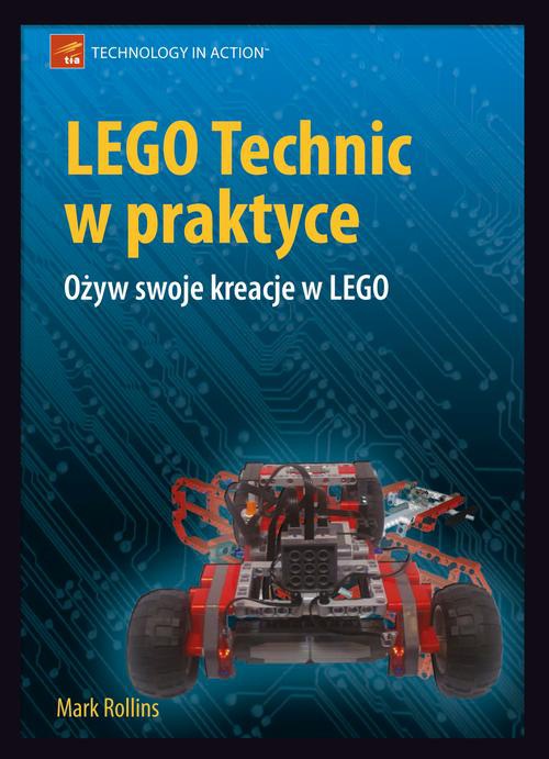 The cover of the book titled: LEGO Technic w praktyce