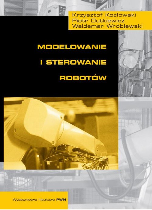 Обложка книги под заглавием:Modelowanie i sterowanie robotów