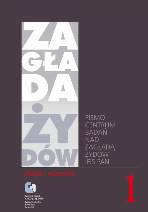 Okładka:Zagłada Żydów. Studia i Materiały vol. 1 R. 2005 