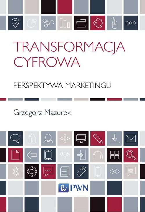 Okładka książki o tytule: Transformacja cyfrowa - perspektywa marketingu