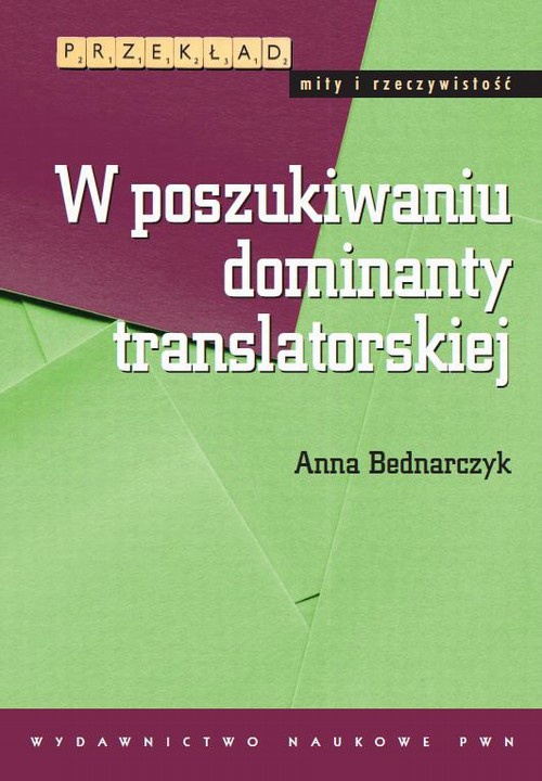 Okładka książki o tytule: W poszukiwaniu dominanty translatorskiej