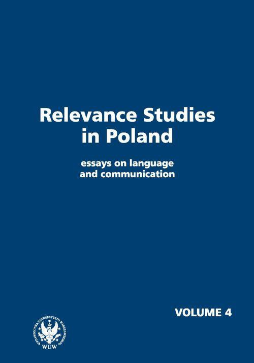 Okładka książki o tytule: Relevance Studies in Poland essays on language and communication. Volume 4