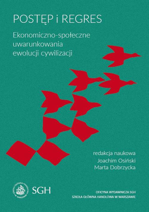 The cover of the book titled: Postęp i regres. Ekonomiczno-społeczne uwarunkowania ewolucji cywilizacji