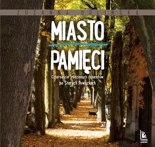 The cover of the book titled: Miasto pamięci