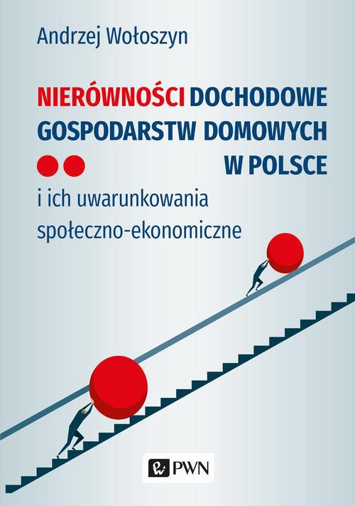 The cover of the book titled: Nierówności dochodowe gospodarstw domowych w Polsce