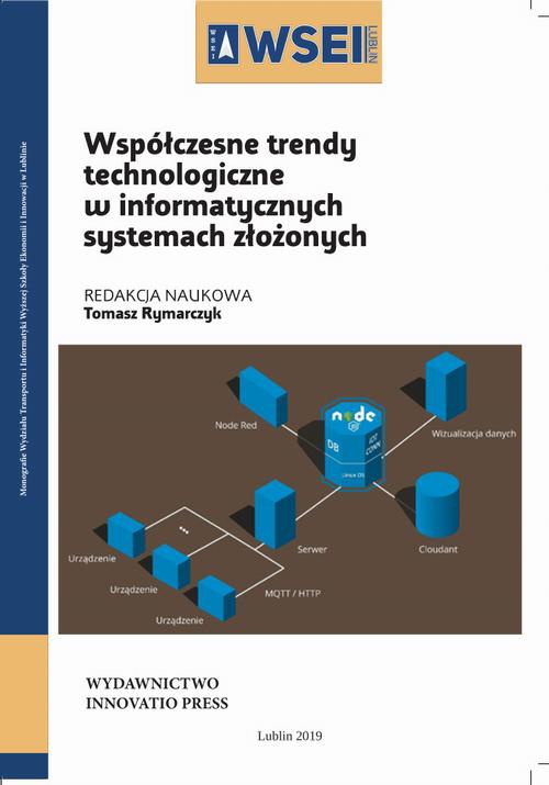 Okładka książki o tytule: Współczesne trendy technologiczne w informatycznych systemach złożonych